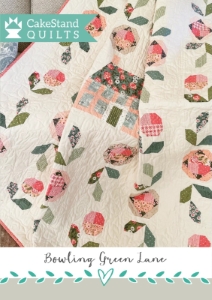 CakeStand Quilts Bowling Green Lane Paper Pattern